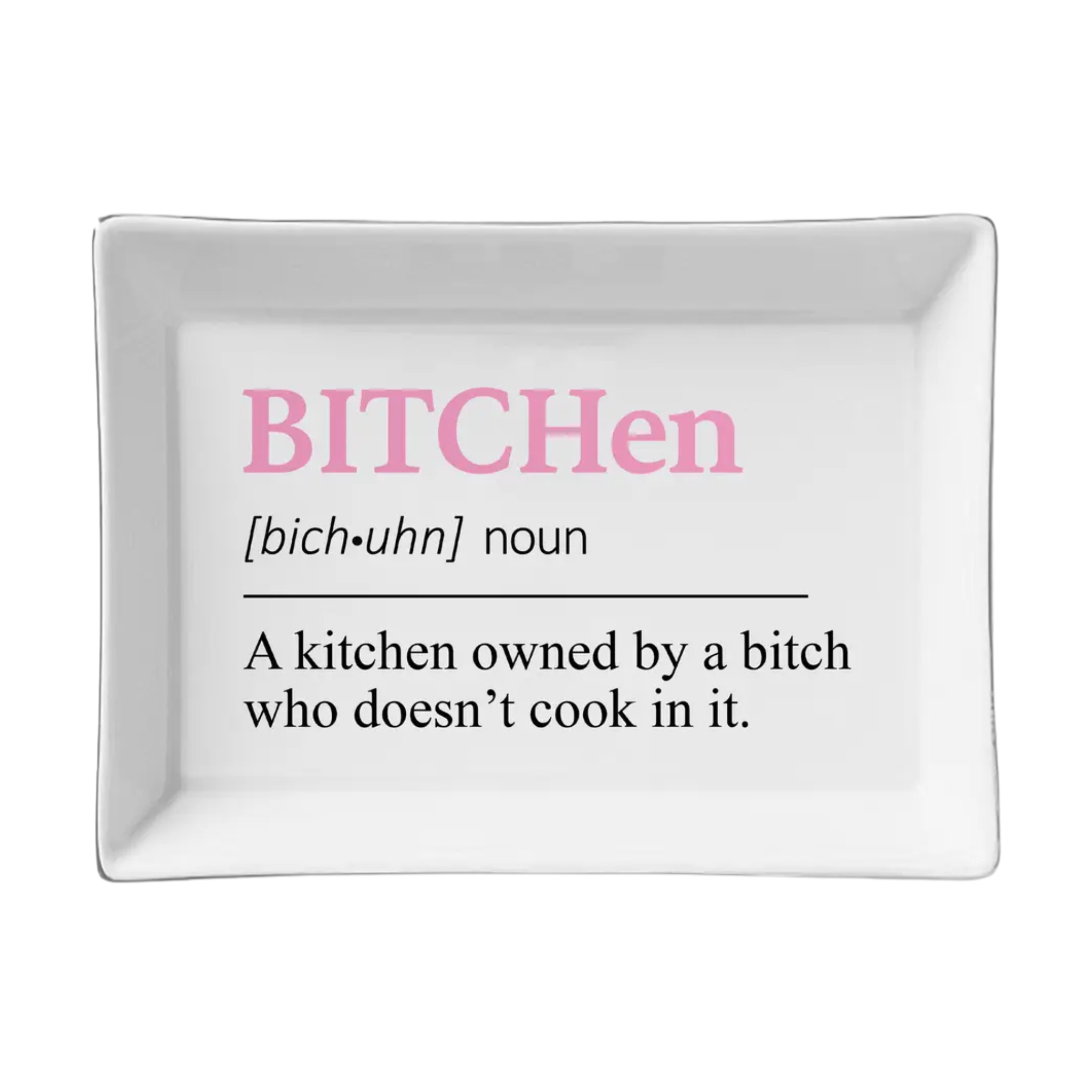 Bitchen Tray