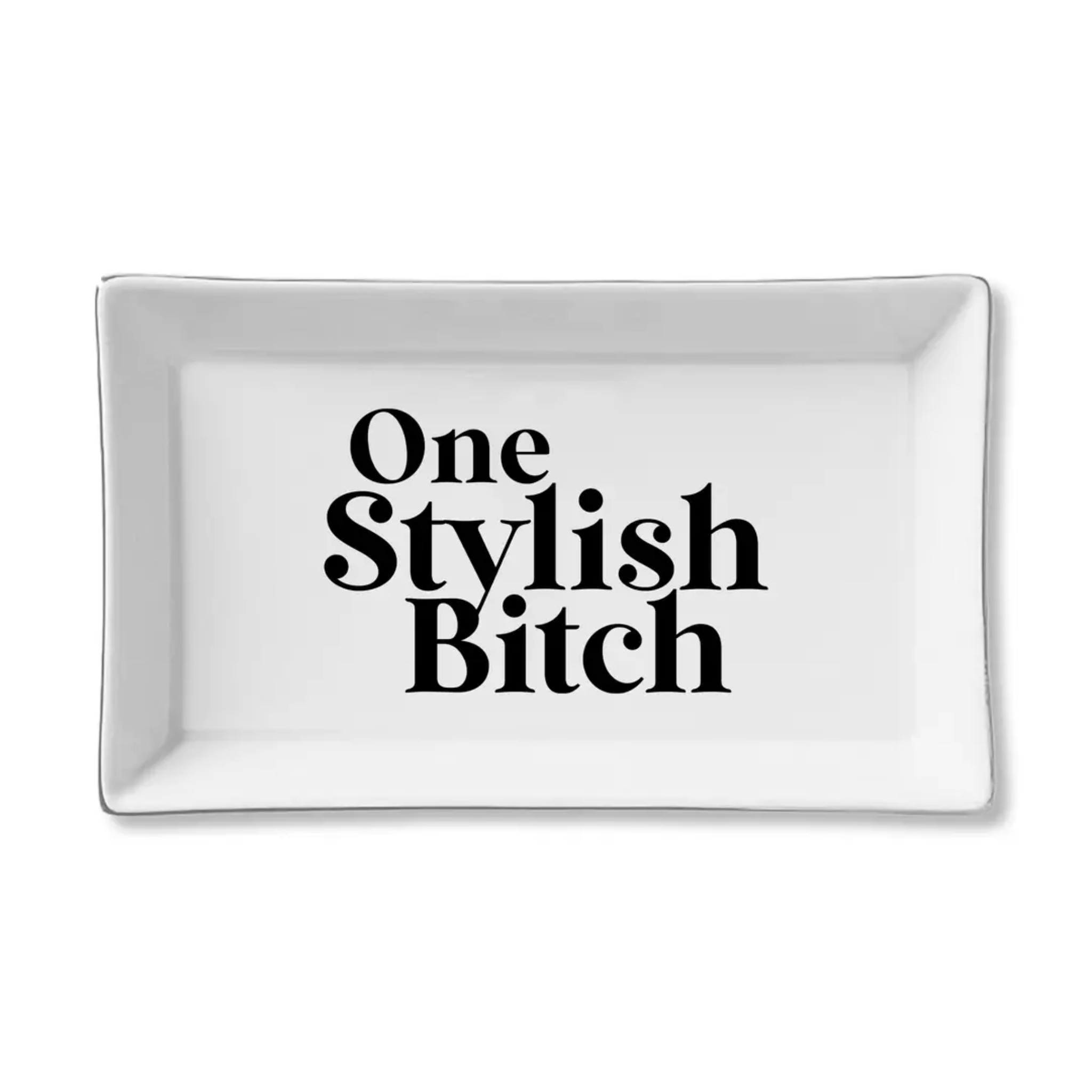 One Stylish Bitch Tray