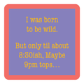 Born to Be Wild Coaster