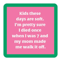 Kids These Days Coaster
