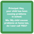 Child Problems Coaster