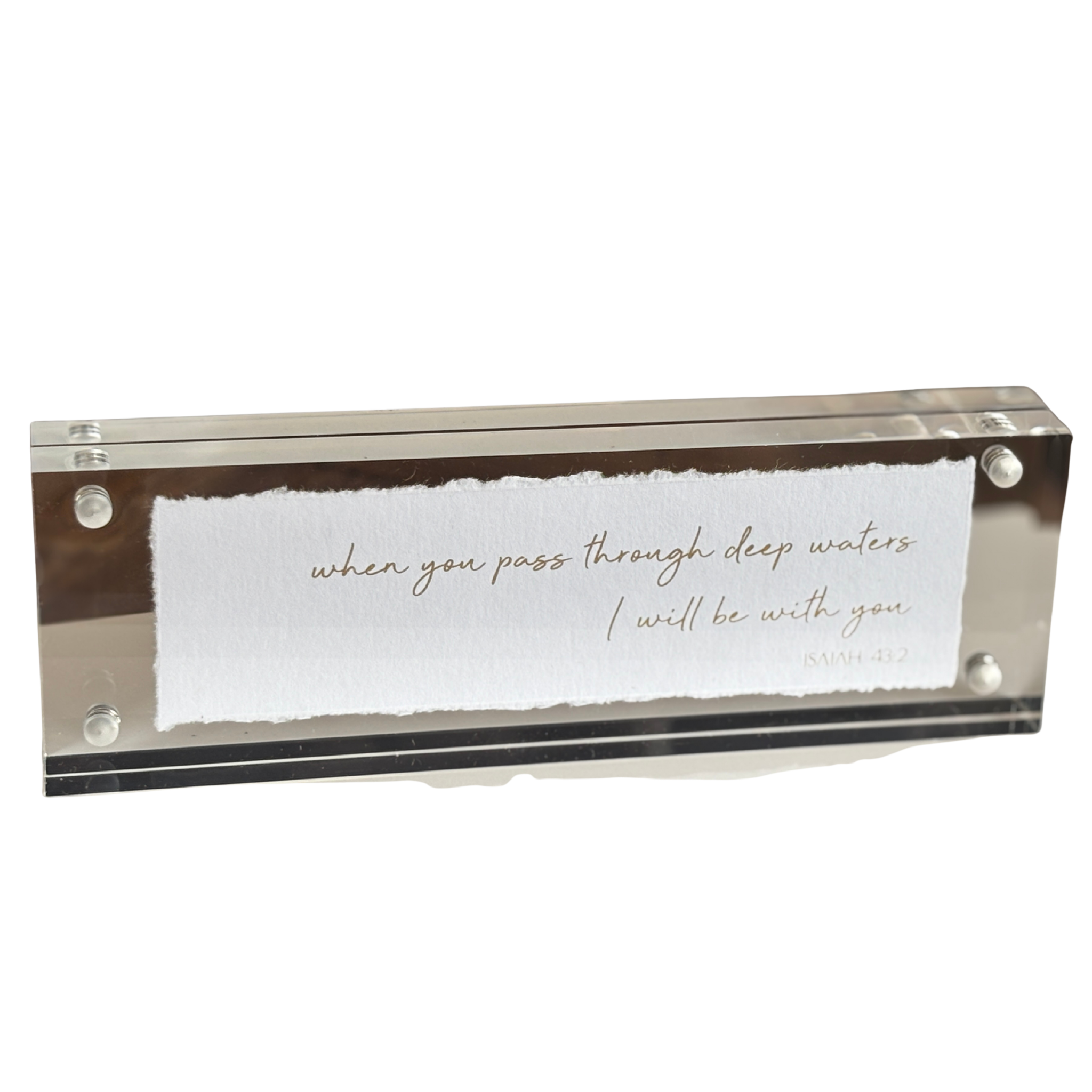 When You Pass Through Deep Waters Acrylic Frame