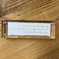That's What Friends Are For Acrylic Frame