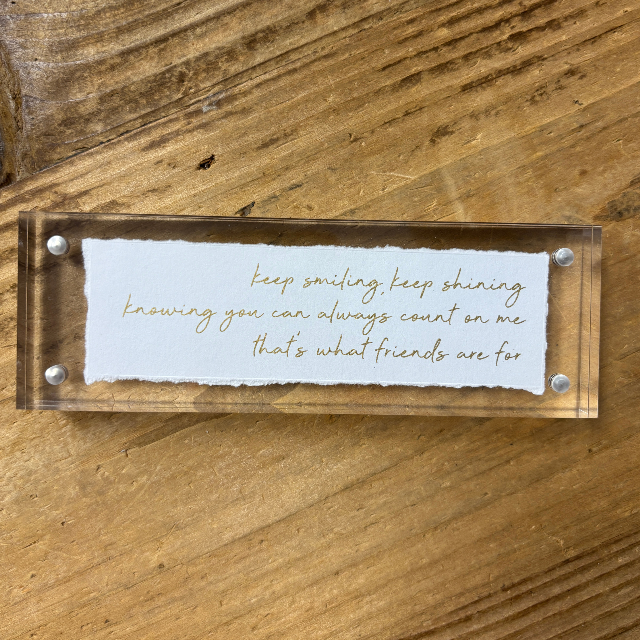 That's What Friends Are For Acrylic Frame