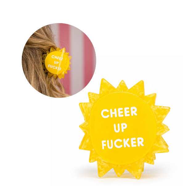 Cheer Up Fucker Hair Clip
