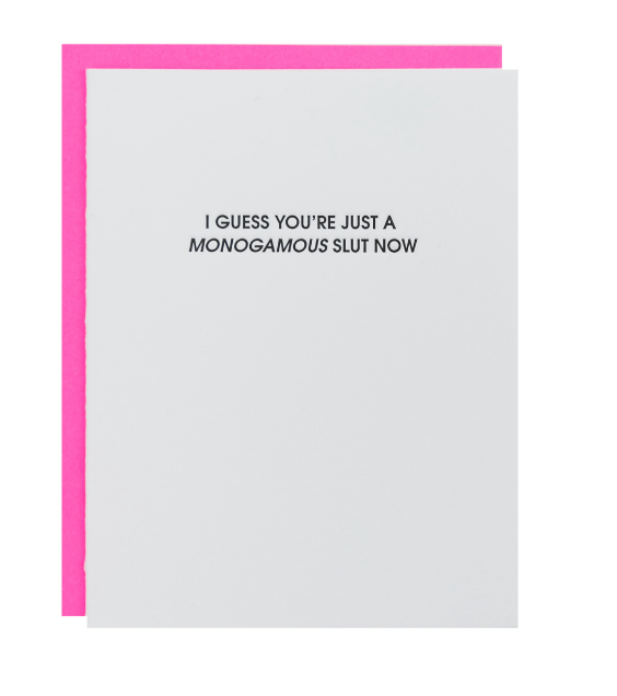 Monogamous Slut Card