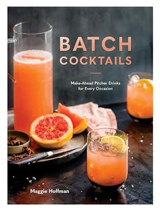 Batch Cocktails Book