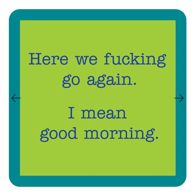 Good Morning Coaster