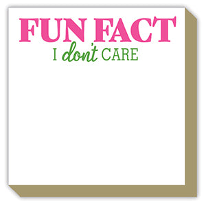 Fun Fact I Don't Care Luxe Notepad