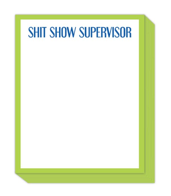 Shit Show Supervisor Notepad