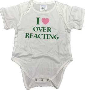 I Love Overreacting Onesie