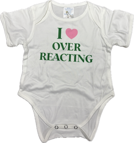 I Love Overreacting Onesie