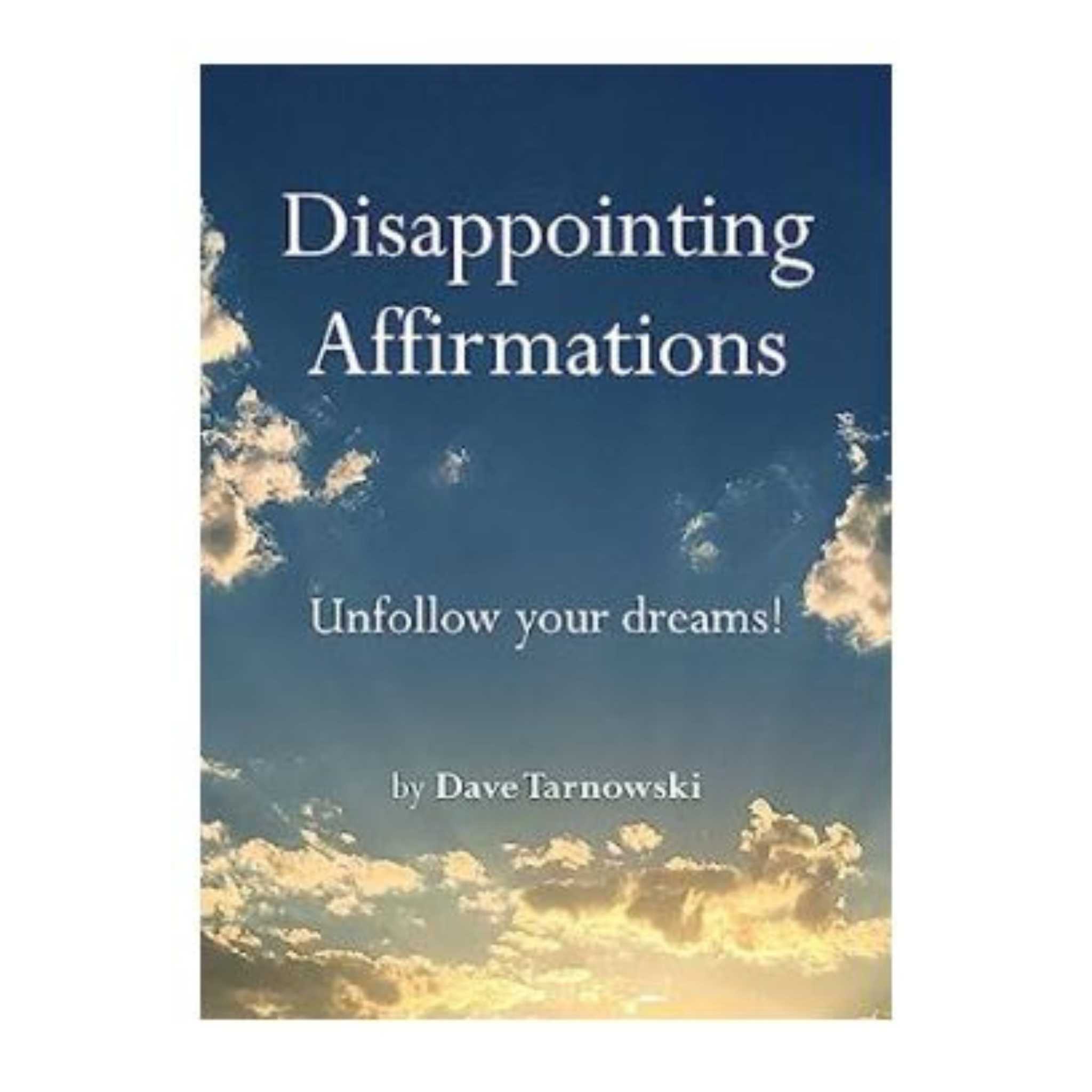 Disappointing Affirmations Book