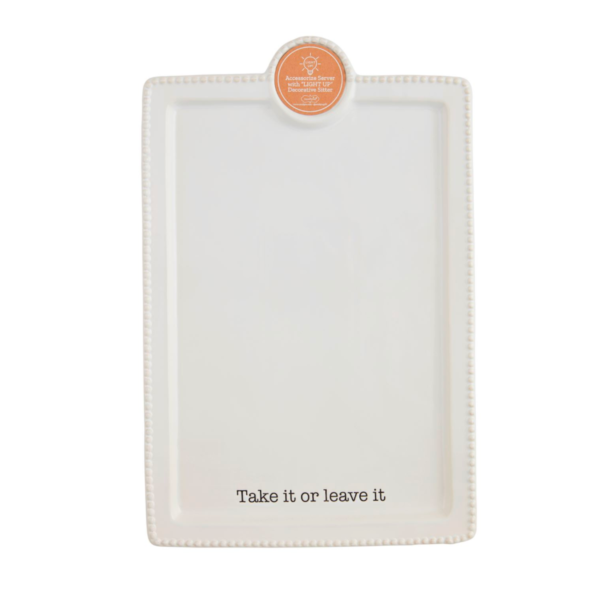 Take It or Leave It Platter