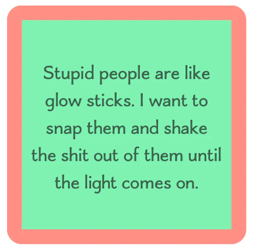 Stupid People Glow Sticks Coaster